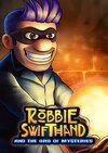 Robbie Swifthand and the Orb of Mysteries