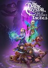 The Dark Crystal: Age of Resistance Tactics