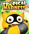 Tropical Madness